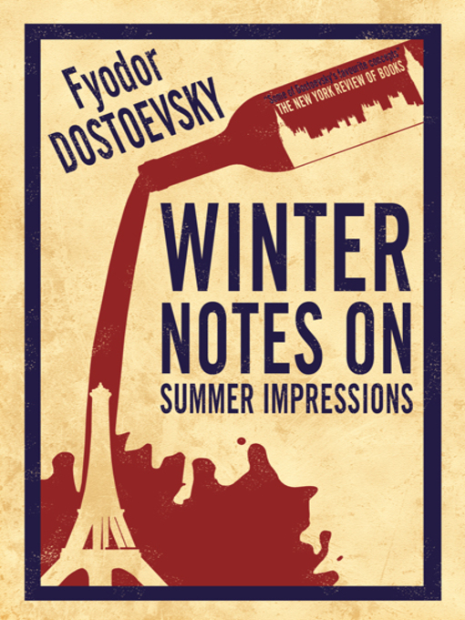 Title details for Winter Notes on Summer Impressions by Fyodor Dostoevsky - Available